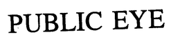 PUBLIC EYE trademark