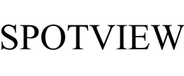 SPOTVIEW trademark