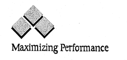 MAXIMIZING PERFORMANCE trademark