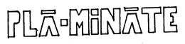 PLA-MINATE trademark