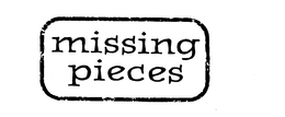MISSING PIECES trademark