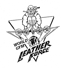 WORLD GYM LEATHER FORCE trademark