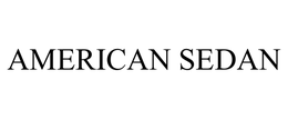 AMERICAN SEDAN trademark