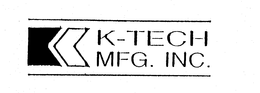 K-TECH MFG. INC. trademark