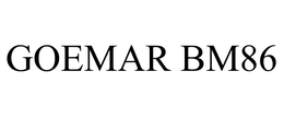 GOEMAR BM86 trademark