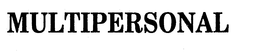 MULTIPERSONAL trademark
