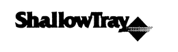 SHALLOWTRAY trademark