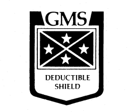 GMS DEDUCTIBLE SHIELD trademark