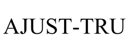AJUST-TRU trademark
