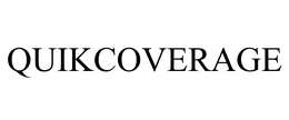 QUIKCOVERAGE trademark