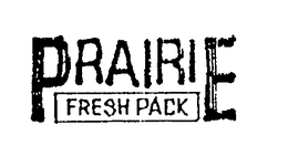 PRAIRIE FRESH PACK trademark