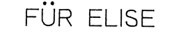 FUR ELISE trademark