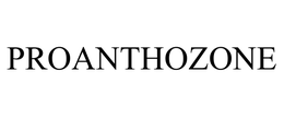 PROANTHOZONE trademark