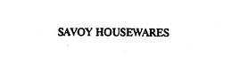 SAVOY HOUSEWARES trademark