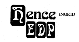 HENCE EDP INGRID trademark