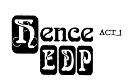 HENCE EDP ACT 1 trademark