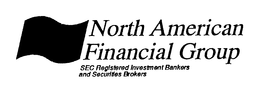 NORTH AMERICAN FINANCIAL GROUP SEC REGISTERED INVESTMENT BANKERS AND SECURITIES BROKERS trademark