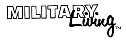 MILITAR.Y. LIVING trademark