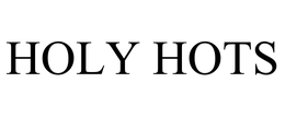 HOLY HOTS trademark