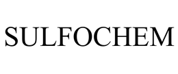 SULFOCHEM trademark