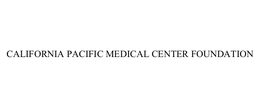 CALIFORNIA PACIFIC MEDICAL CENTER FOUNDATION trademark