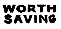 WORTH SAVING trademark