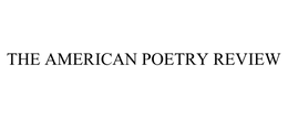 THE AMERICAN POETRY REVIEW trademark
