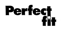 PERFECT FIT trademark