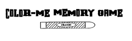 COLOR-ME MEMORY GAME CRAYON trademark
