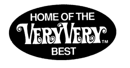 HOME OF THE VERY VERY BEST trademark