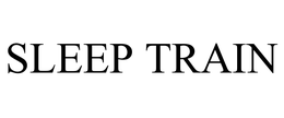 SLEEP TRAIN trademark