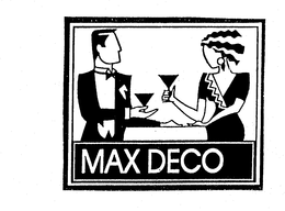 MAX DECO trademark