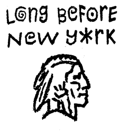 LONG BEFORE NEW YORK trademark