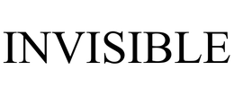 INVISIBLE trademark