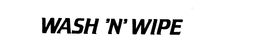 WASH 'N' WIPE trademark