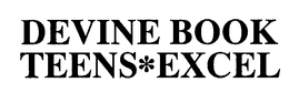 DEVINE BOOK TEENS EXCEL trademark