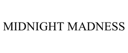 MIDNIGHT MADNESS trademark