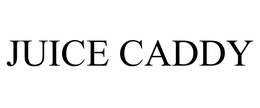 JUICE CADDY trademark