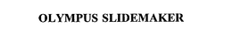 OLYMPUS SLIDEMAKER trademark