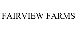 FAIRVIEW FARMS trademark