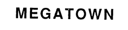 MEGATOWN trademark