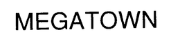 MEGATOWN trademark