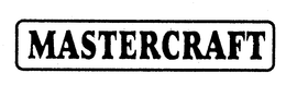 MASTERCRAFT trademark