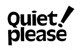 QUIET! PLEASE trademark