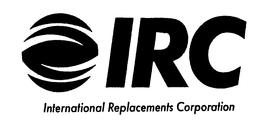 IRC INTERNATIONAL REPLACEMENTS CORPORATION trademark
