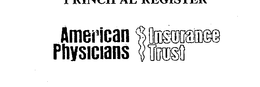 AMERICAN PHYSICIANS INSURANCE TRUST trademark