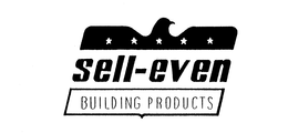 SELL-EVEN BUILDING PRODUCTS trademark