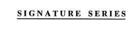 SIGNATURE SERIES trademark