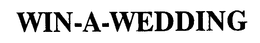 WIN A WEDDING trademark