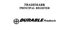 DP DURABLE PRODUCTS trademark